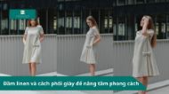 Đầm linen và cách phối giày 