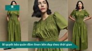 Bảo Quản Đầm Linen Đúng Cách Để Luôn Như Mới